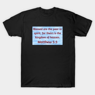 Bible Verse Matthew 5:3 T-Shirt